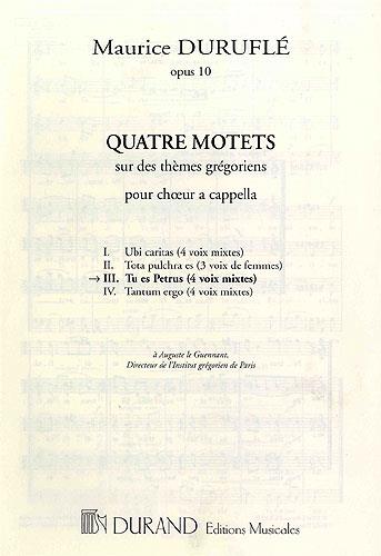 Quatre Motets: Tu es Petrus Op.10 N 3
